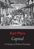 Capital di Karl Marx, Friedrich Engels edito da Benediction Classics