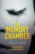 The Memory Chamber di Holly Cave edito da Quercus Publishing