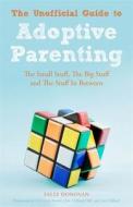 The Unofficial Guide to Adoptive Parenting di Sally Donovan, Vivien Norris edito da Jessica Kingsley Publishers