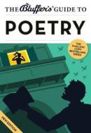 The Bluffer's Guide To Poetry di Nick Yapp edito da Bluffer's