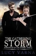 The Gathering Storm di Lucy Varna edito da Bone Diggers Press
