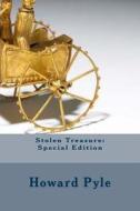 Stolen Treasure: Special Edition di Howard Pyle edito da Createspace Independent Publishing Platform