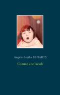 Comme une luciole di Angèle-Berthe Benarts edito da Books on Demand