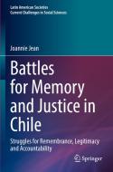 Battles for Memory and Justice in Chile di Joannie Jean edito da Springer International Publishing