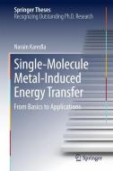 Single-Molecule Metal-Induced Energy Transfer di Narain Karedla edito da Springer International Publishing