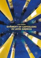 Diversity of Capitalisms in Latin America di Ilán Bizberg edito da Springer-Verlag GmbH