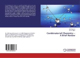 Combinatorial Chemistry - A Brief Review di Mohit Agrawal, Gaurav Gupta edito da LAP Lambert Academic Publishing