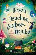 Hexen Drachen Zaubertränke di Miriam Sander edito da tredition