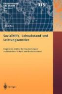 Sozialhilfe, Lohnabstand und Leistungsanreize di Alfred Boss edito da Springer Berlin Heidelberg