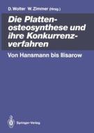 Die Plattenosteosynthese und ihre Konkurrenzverfahren edito da Springer Berlin Heidelberg