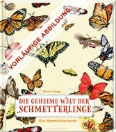 Die geheime Welt der Schmetterlinge di Rena Ortega edito da Coppenrath F