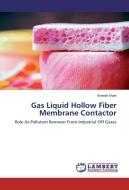 Gas Liquid Hollow Fiber Membrane Contactor di Nimish Shah edito da LAP Lambert Academic Publishing