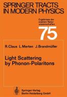 Light Scattering by Phonon-Polaritons di J. Brandmüller, R. Claus, L. Merten edito da Springer Berlin Heidelberg