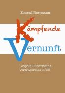 Kämpfende Vernunft di Konrad Herrmann edito da Books on Demand