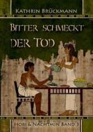 Bitter Schmeckt Der Tod di Kathrin Bruckmann edito da Books On Demand