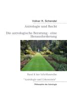 Astrologie und Recht - Die astrologische Beratung - eine Herausforderung di Volker H. Schendel edito da Books on Demand