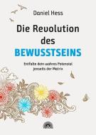 Die Revolution des Bewusstseins di Daniel Hess edito da Via Nova, Verlag