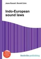 Indo-european Sound Laws di Jesse Russell, Ronald Cohn edito da Book On Demand Ltd.