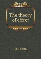 The Theory Of Effect di John Bengo edito da Book On Demand Ltd.