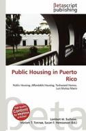 Public Housing in Puerto Rico edito da Betascript Publishing