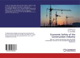 Economic Safety of the Construction Industry di Bondareva Yana, Lavrinenko Elena, Duravkin Nikolay edito da LAP Lambert Academic Publishing