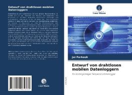Entwurf von drahtlosen mobilen Datenloggern di Jai Parkash edito da Verlag Unser Wissen