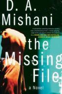 The Missing File the Missing File di D. A. Mishani, Dror Mishani edito da Harper Torch