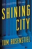 Shining City di Tom Rosenstiel edito da ECCO PR