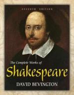 The Complete Works of Shakespeare di David Bevington edito da Longman Publishing Group