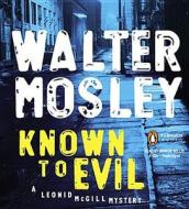 Known to Evil di Walter Mosley edito da Penguin Audiobooks