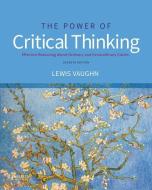The Power Of Critical Thinking di Lewis Vaughn edito da Oxford University Press Inc