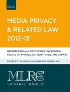 Mlrc 50-state Survey: Media Privacy And Related Law di Media Law Resource Center edito da Oxford University Press Inc