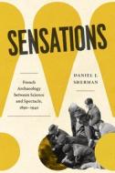 Sensations di Daniel J Sherman edito da University of Chicago Press