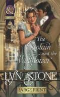 The Captain and the Wallflower di Lyn Stone edito da Mills & Boon