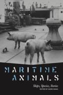 Maritime Animals di Kaori Nagai edito da Pennsylvania State University Press