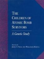 The Children of Atomic Bomb Survivors: A Genetic Study di National Research Council, Division On Earth And Life Studies, Commission On Life Sciences edito da NATL ACADEMY PR