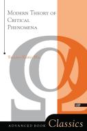 Modern Theory Of Critical Phenomena di Shang-Keng Ma edito da Taylor & Francis Ltd