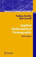 Applied Mathematical Demography di Nathan Keyfitz, Hal Caswell edito da Springer-Verlag GmbH