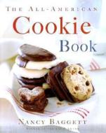 The All-American Cookie Book di Nancy Baggett edito da Houghton Mifflin Harcourt (HMH)
