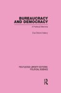 Bureaucracy and  Democracy (Routledge Library Editions: Political Science Volume 7) di Eva Etzioni-Halevy edito da Routledge