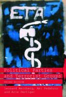 Political Parties and Terrorist Groups di Leonard Weinberg edito da Routledge
