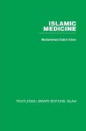 Islamic Medicine di Muhammad Salim Khan edito da Routledge