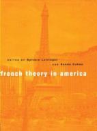 French Theory in America di Sylvere Lotringer edito da Routledge