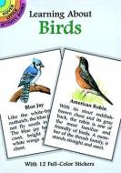 Learning about Birds [With Birds] di Ruth Soffer edito da DOVER PUBN INC