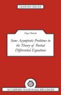 Some Asymptotic Problems in the Theory of Partial Differential Equations di O. Oleinik, Olga Oleinik, Oleinik Olga edito da Cambridge University Press