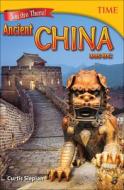 You Are There! Ancient China 305 BC (Grade 6) di Curtis Slepian edito da TURTLEBACK BOOKS
