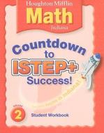 Indiana Houghton Mifflin Math Countdown to Istep+ Success!, Grade 2 edito da Houghton Mifflin Harcourt (HMH)