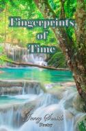 Fingerprints of Time di Jerry Smith edito da LIGHTNING SOURCE INC