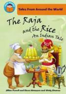 The Raja And The Rice di Jillian Powell edito da Hachette Children\'s Group