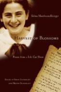 Harvest Of Blossoms di Selma Meerbaum-Eisinger edito da Northwestern University Press